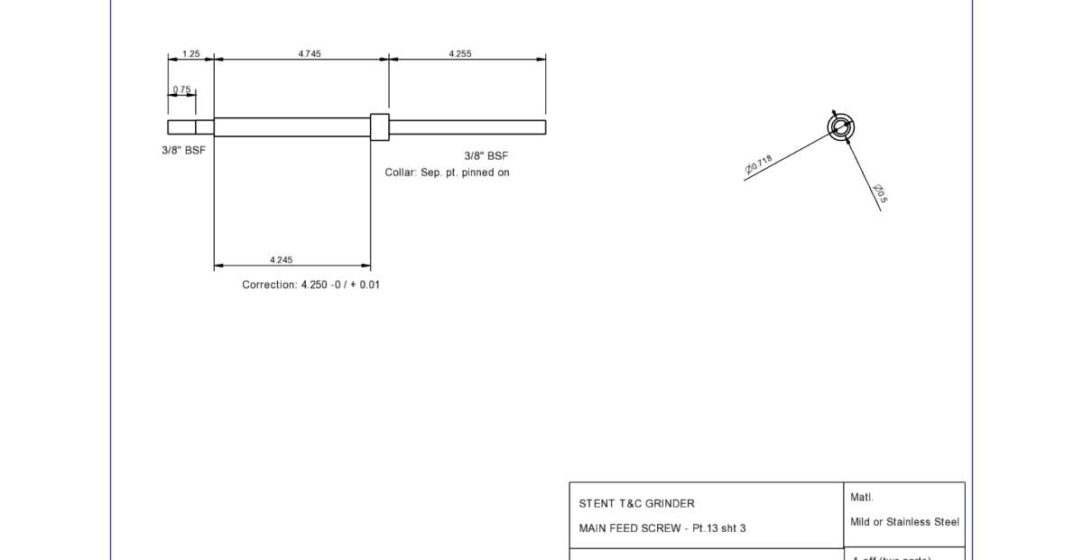 Stent - Main Feed Screw -Pt 13